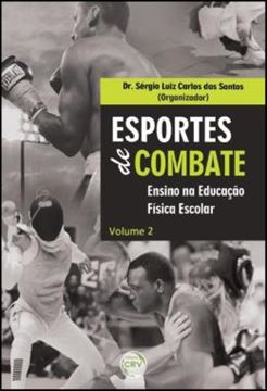Imagem de ESPORTES DE COMBATE - VOLUME 2 - ENSINO NA EDUCACAO FISICA ESCOLAR