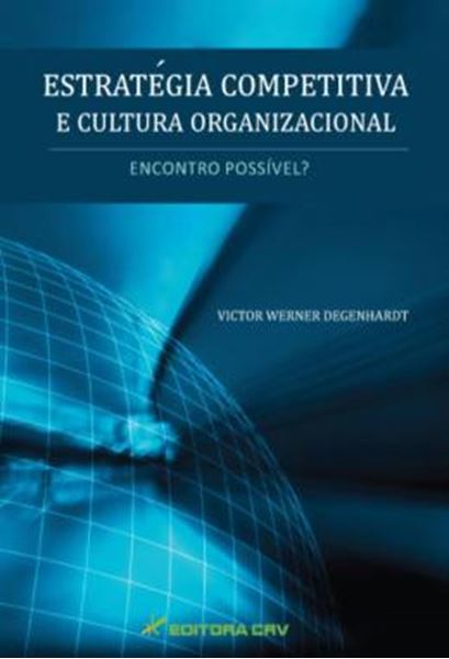 Picture of ESTRATEGIA COMPETITIVA E CULTURA ORGANIZACIONAL - ENCONTRO POSSIVEL?