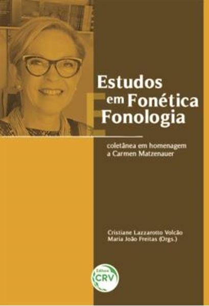 Picture of ESTUDOS EM FONETICA E FONOLOGIA - COLETANEA EM HOMENAGEM A CARMEN MATZENAUER
