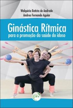 Imagem de GINASTICA RITMICA PARA A PROMOCAO DA SAUDE DO IDOSO