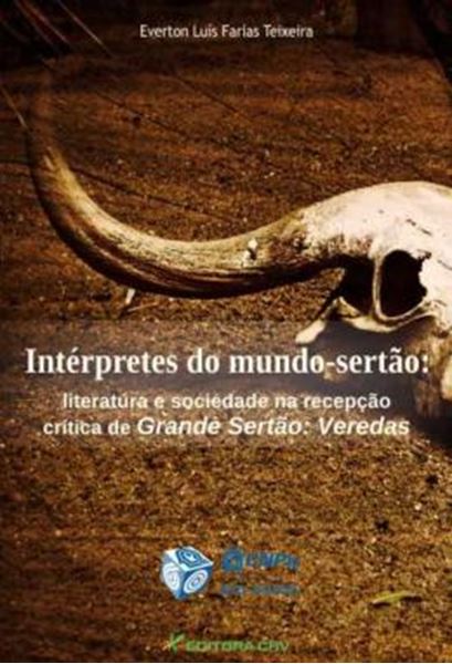 Picture of INTERPRETES DO MUNDO-SERTAO - LITERATURA E SOCIEDADE NA RECEPCAO CRITICA DE GRANDE SERTAO VEREDAS