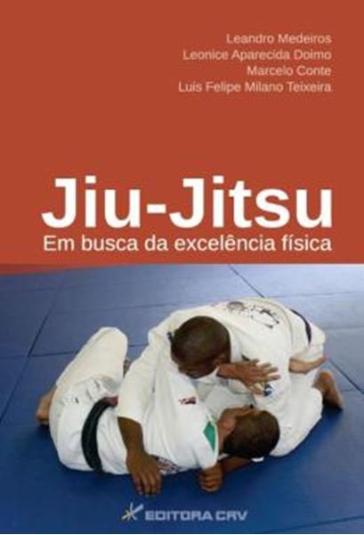 Picture of JIU-JITSU - EM BUSCA DA EXCELENCIA FI­SICA
