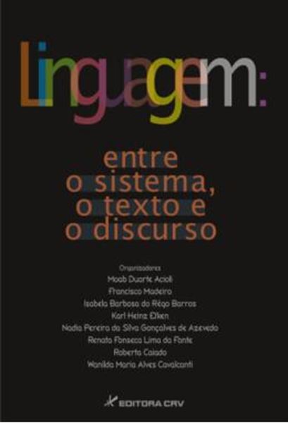 Picture of LINGUAGEM - ENTRE O SISTEMA, O TEXTO E O DISCURSO