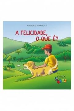 Imagem de A FELICIDADE, O QUE E?
