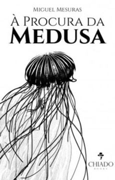 Imagem de A PROCURA DA MEDUSA