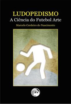Imagem de LUDOPEDISMO - A CIENCIA DO FUTEBOL ARTE