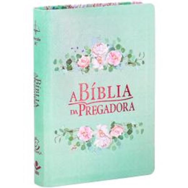 Picture of A BIBLIA DO PREGADORA - CAPA COURO SINTETICO IMPRESSO, FLORES