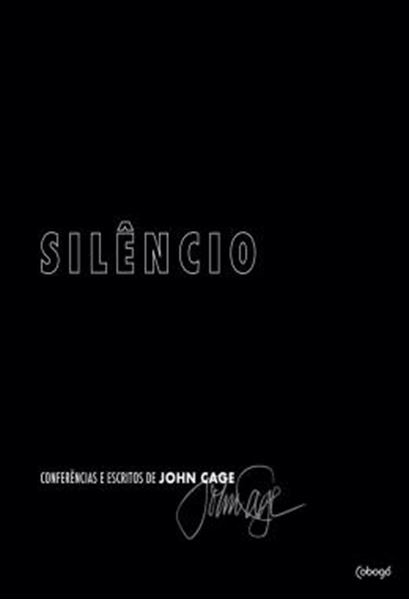 Picture of SILENCIO - CONFERENCIAS E ESCRITOS DE JOHN CAGE