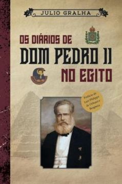 Imagem de OS DIARIOS DE D. PEDRO II NO EGITO