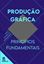 Imagem de PRODUCAO GRAFICA