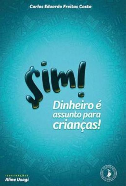 Picture of SIM! DINHEIRO E ASSUNTO PARA CRIANCAS!