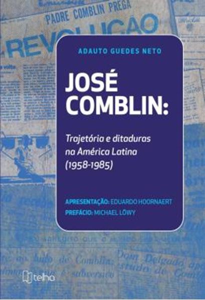 Picture of JOSE COMBLIN - TRAJETORIA E DITADURAS NA AMERICA LATINA (1958-1985)