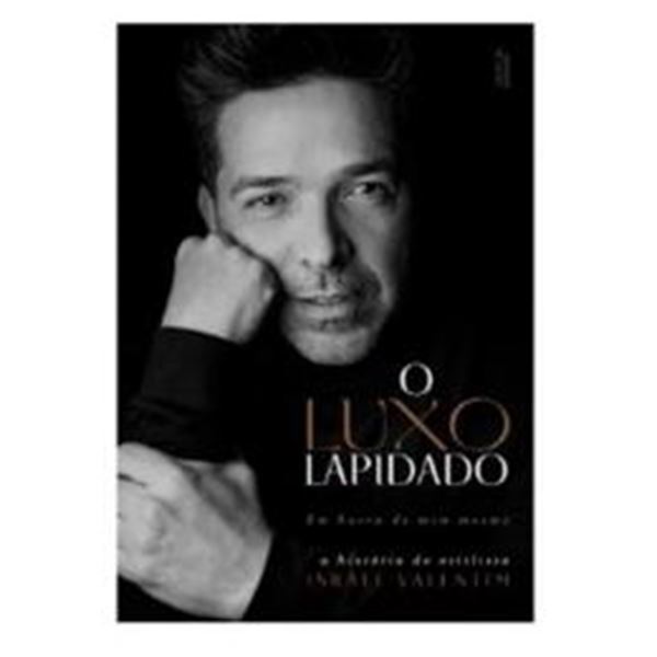 Picture of O LUXO LAPIDADO