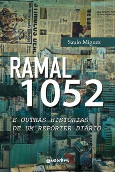 Picture of RAMAL 1052 E OUTRAS HISTORIAS DE UM REPORTER DIARIO