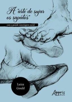 Imagem de ARTE DE SUJAR OS SAPATOS,A