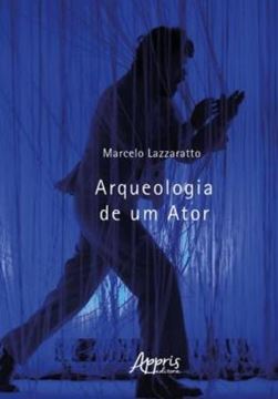 Imagem de ARQUEOLOGIA DE UM ATOR