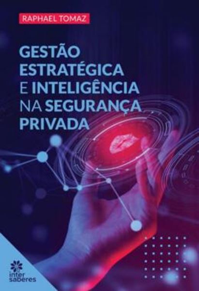 Picture of GESTAO ESTRATEGICA E INTELIGENCIA NA SEGURANCA PRIVADA