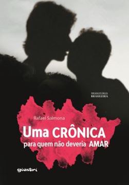 Imagem de UMA CRONICA PARA QUEM NAO DEVERIA AMAR