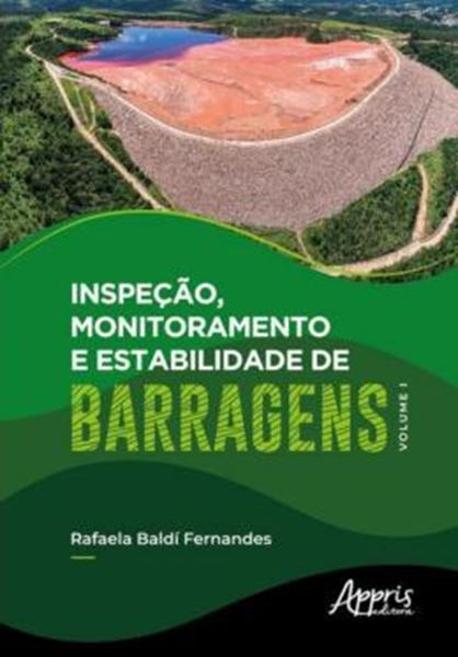 Picture of INSPECAO, MONITORAMENTO E ESTABILIDADE DE BARRAGENS – VOLUME I