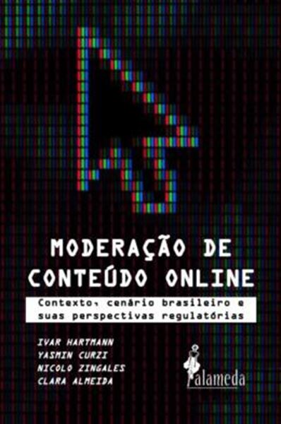 Picture of MODERACAO DE CONTEUDO ONLINE - CONTEXTO, CENARIO BRASILEIRO E SUAS PERSPECTIVAS REGULATORIAS