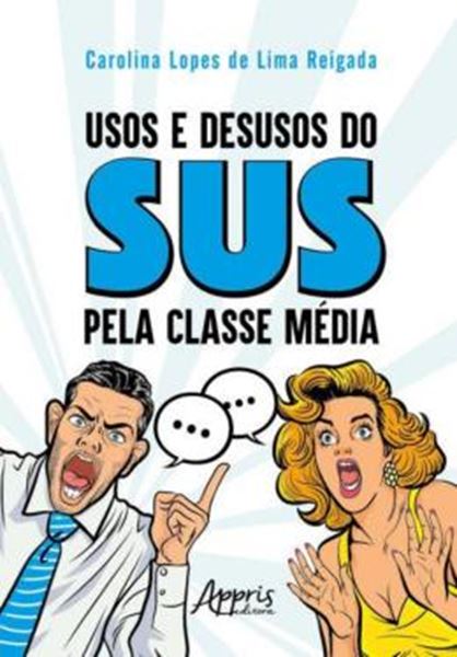Picture of USOS E DESUSOS DO SUS PELA CLASSE MEDIA