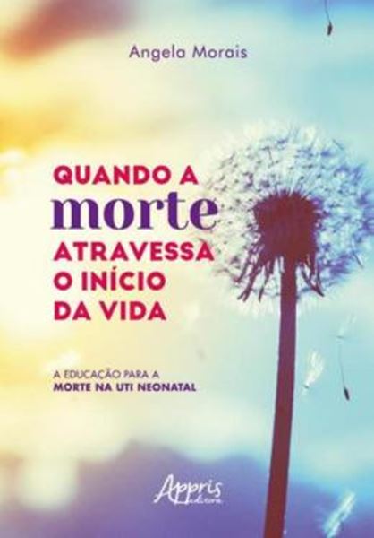 Picture of QUANDO A MORTE ATRAVESSA O INICIO DA VIDA