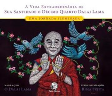 Imagem de A VIDA EXTRAORDINÁRIA DE SUA SANTIDADE O DÉCIMO QUARTO DALAI LAMA