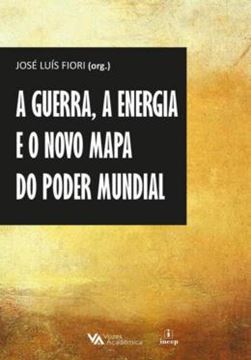 Imagem de A GUERRA, A ENERGIA E O NOVO MAPA DO PODER MUNDIAL