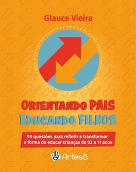Picture of BARALHO ORIENTANDO PAIS EDUCANDO FILHOS - 90 QUESTOES PARA REFLETIR E TRANSFORMAR A FORMA DE EDUCAR CRIANCAS DE 03 A 11 ANOS