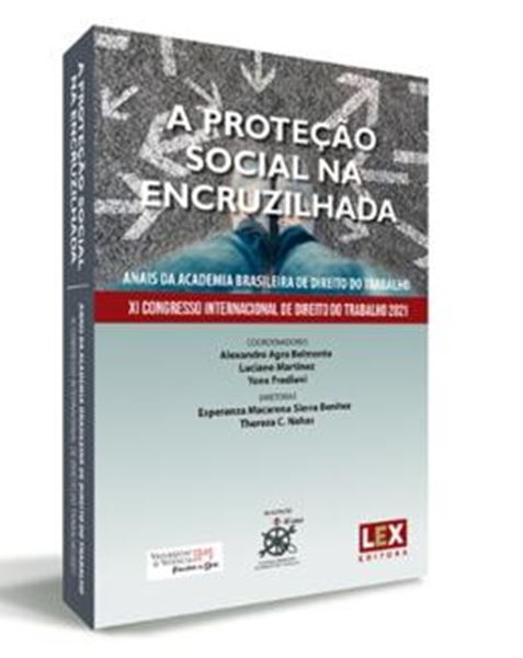 Picture of PROTECAO SOCIAL NA ENCRUZILHADA – XI CONGRESSO INTERNACIONAL DE DIREITO DO TRABALHO 2021, A 1ªED