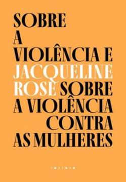 Imagem de SOBRE A VIOLENCIA E SOBRE A VIOLENCIA CONTRA AS MULHERES