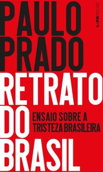 Picture of RETRATO DO BRASIL - ENSAIO SOBRE A TRISTEZA BRASILEIRA