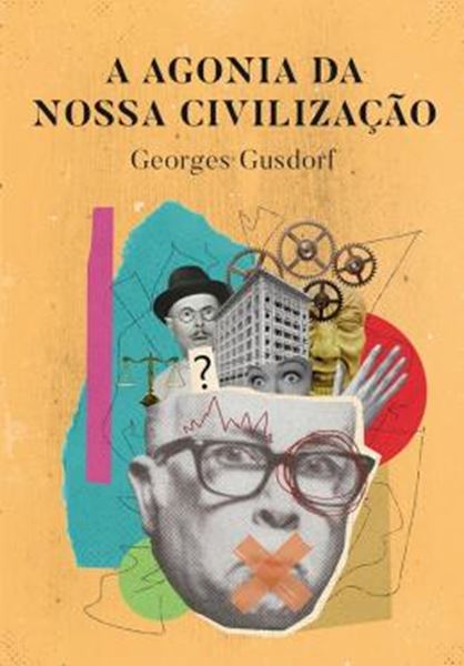 Picture of A AGONIA DA NOSSA CIVILIZAÇÃO