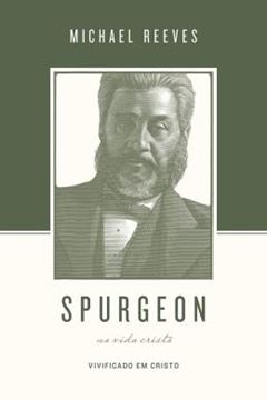 Imagem de SPURGEON SOBRE A VIDA CRISTA