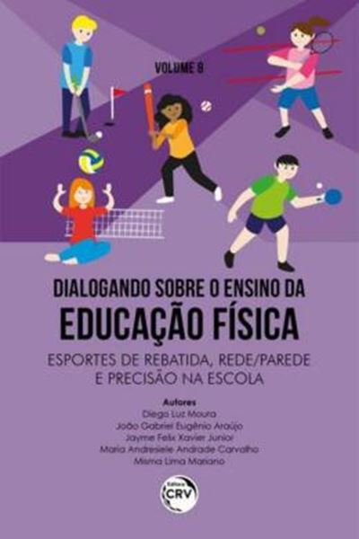 Picture of DIALOGANDO SOBRE O ENSINO DA EDUCACAO FISICA ESPORTES DE REBATIDA, REDEPAREDE E PRECISAO NA ESCOLA