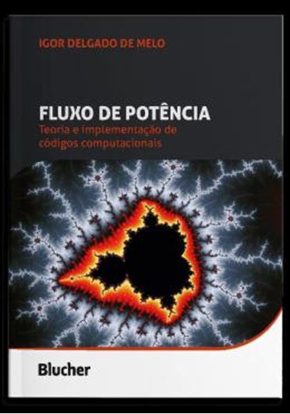Picture of FLUXO DE POTENCIA - TEORIA E IMPLEMENTACAO DE CODIGOS COMPUTACIONAIS