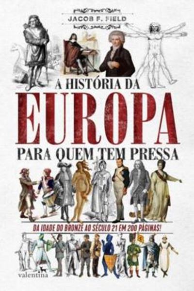 Picture of A HISTORIA DA EUROPA PARA QUEM TEM PRESSA