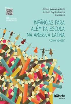 Imagem de INFANCIAS PARA ALEM DA ESCOLA NA AMERICA LATINA: COMO VE-LAS?