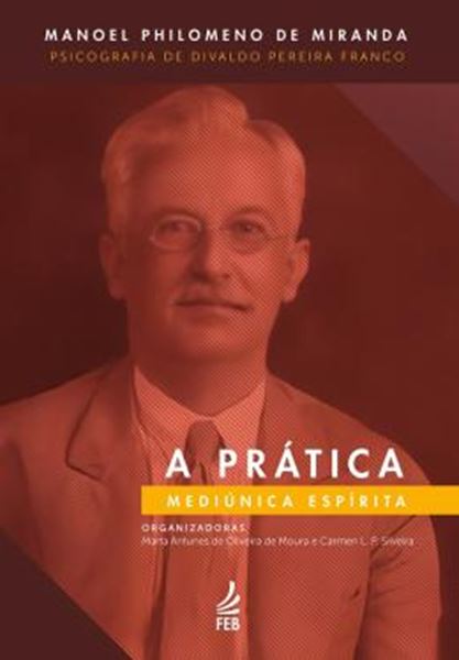 Picture of A PRATICA MEDIUNICA ESPIRITA