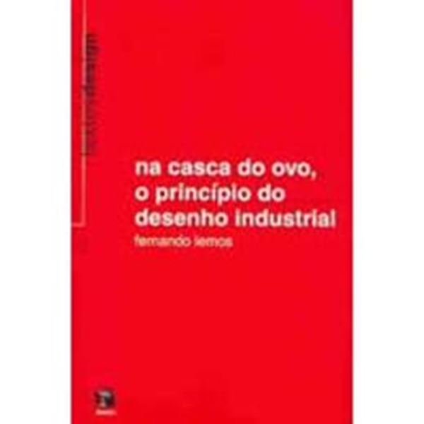 Picture of NA CASCA DO OVO, O PRINCIPIO DO DESENHO INDUSTRIAL