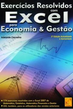 Imagem de EXERCICIOS RESOLVIDOS COM EXCEL PARA ECONOMIA & GESTAO - 2ª ED