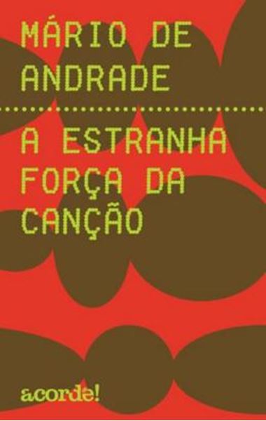 Picture of A ESTRANHA FORCA DA CANCAO