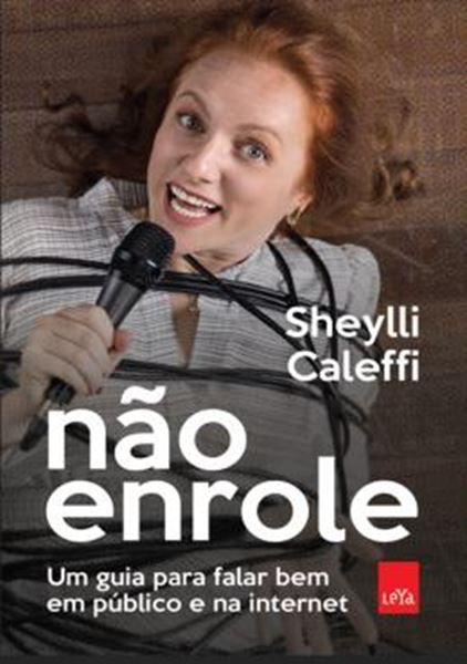 Picture of NAO ENROLE: UM GUIA PARA FALAR BEM EM PUBLICO E NA INTERNET