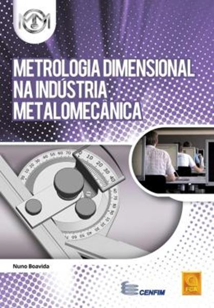 Picture of METROLOGIA DIMENSIONAL NA INDUSTRIA METALOMECANICA
