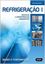 Imagem de REFRIGERACAO I - TECNICAS E COMPETENCIAS AMBIENTAIS - BASES E FUNDAMENTOS