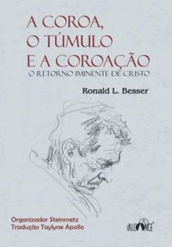 Imagem de A COROA, O TUMULO E A COROACAO