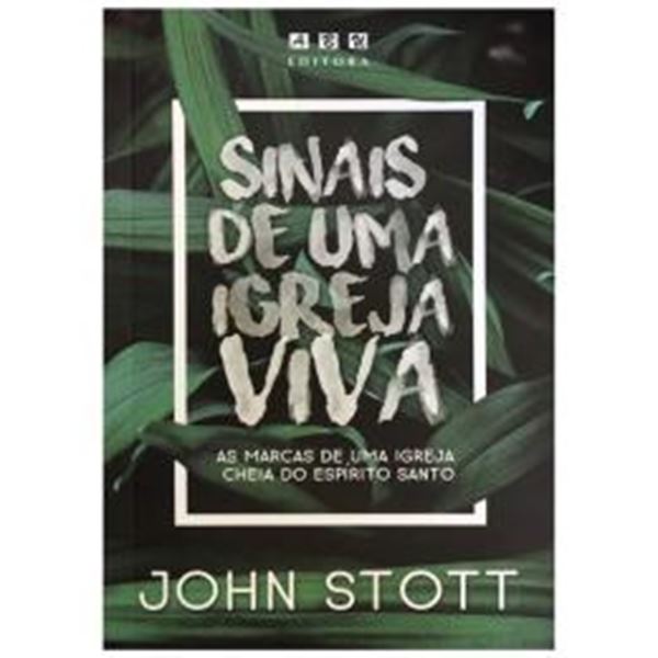Picture of SINAIS DE UMA IGREJA VIVA - AS MARCAS DE UMA IGREJA CHEIA DO ESPIRITO SANTO