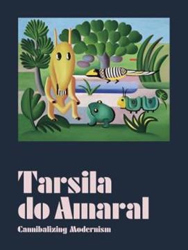 Imagem de TARSILA DO AMARAL - CANNIBALIZING MODERNISM