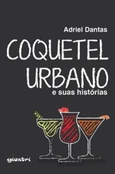 Imagem de COQUETEL URBANO E SUAS HISTORIAS - VOLUME 1