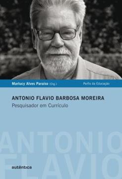 Imagem de ANTONIO FLAVIO BARBOSA MOREIRA - PESQUISADOR EM CURRICULO